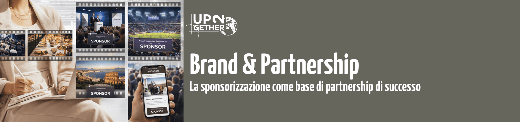 Banner Brand & Partnership su UP2gether con Barbara de Siena 2 Scopri le migliori partnership per dare enfasi al tuo brand con Barbara de Siena di UP2gether